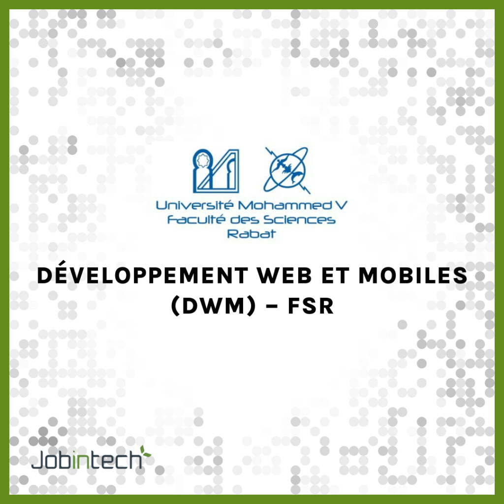 Développement Web et Mobiles (DWM) - FSR